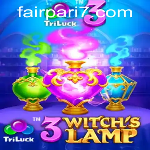 Exploring the Enchanting World of 3WitchsLamp and the Fascinating Keyword FairPari
